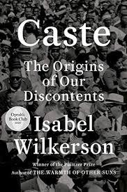 Image for Caste, The Origins of Our Discontents — by Isabel Wilkerson